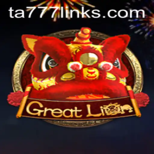Exploring the World of GreatLion: A Comprehensive Overview of the Game and the TA777 Link App