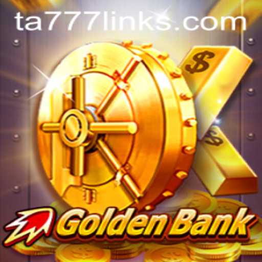 Exploring CrazyGoldenBank and the Innovative TA777 Link App