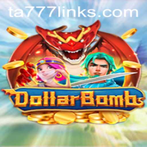 Exploring the Exciting World of DollarBombs and the TA777 Link App