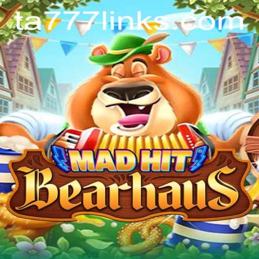 MadHitBearhaus: An Exciting New Game with TA777 Link App Integration