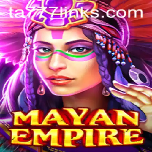 Exploring the Intricacies of MayanEmpire and the Role of TA777 Link App